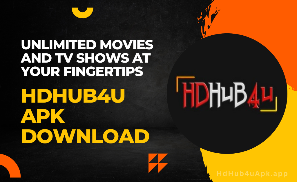 HDHub4u APK Download: Unlimited Movies and TV Shows at Your Fingertips!